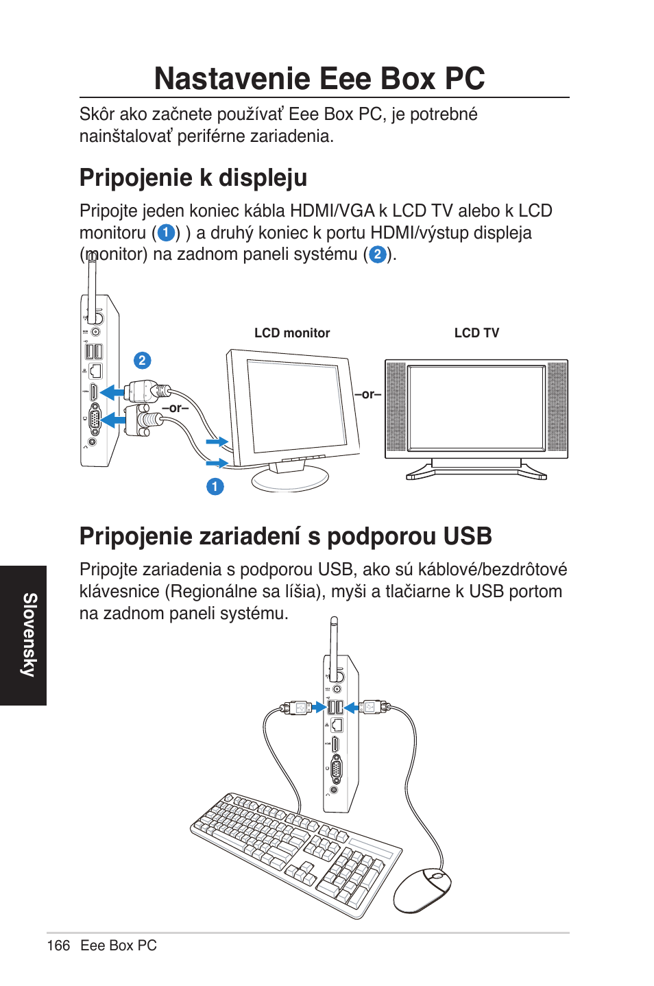Nastavenie eee box pc, Pripojenie k �ispleju, Pripojenie zaria�ení s po�porou usb | Asus EB1012 User Manual | Page 166 / 231