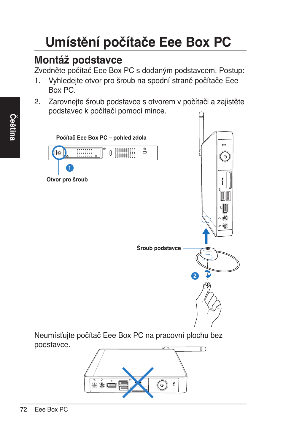 Positioning your eee box pc, Installing the stand, Umístění počítače eee box pc | Montáž po�stavce | Asus EB1012 User Manual | Page 72 / 231