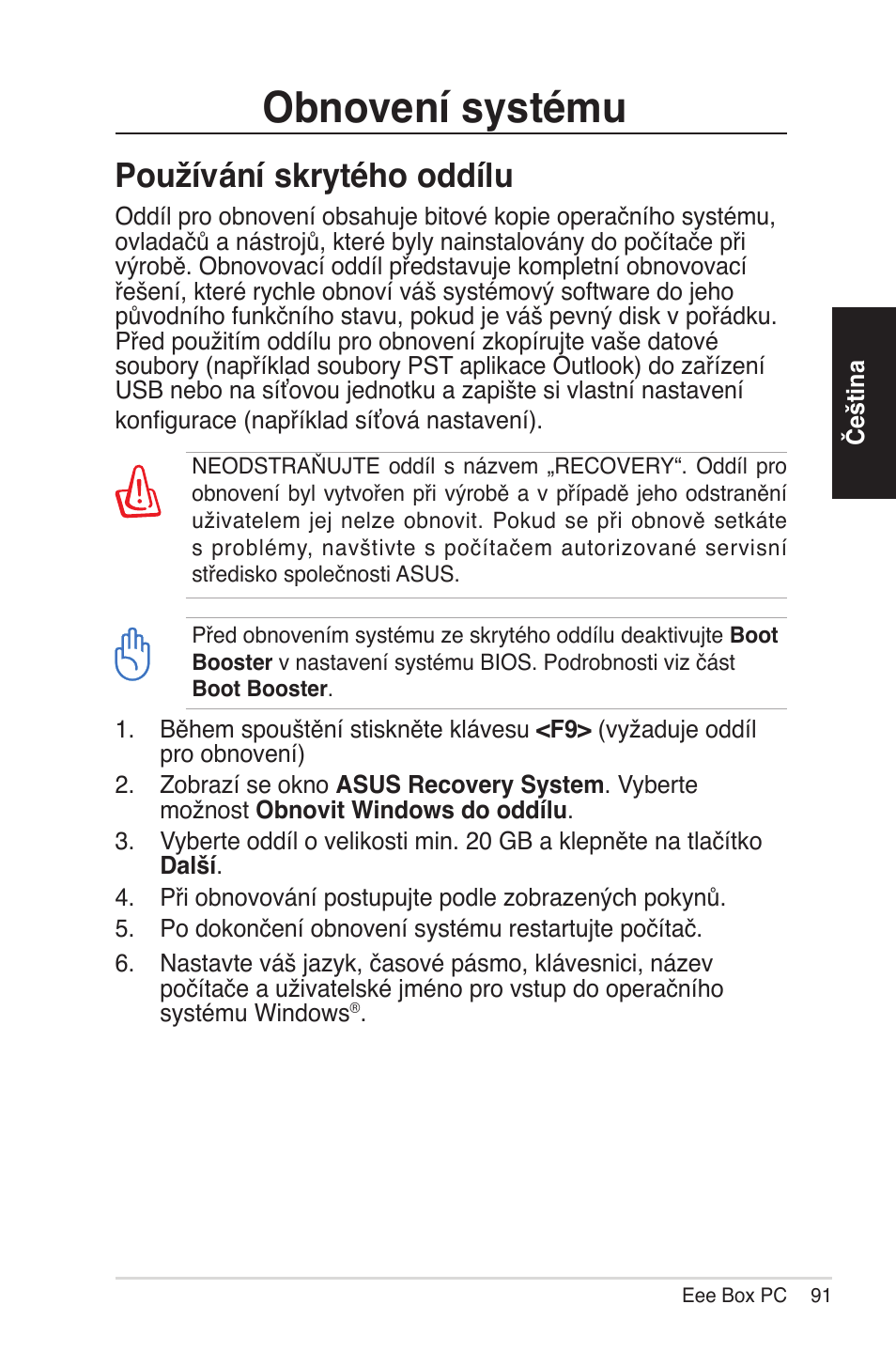 Recovering your system, Using the hidden partition, Obnovení systému | Používání skrytého o��ílu | Asus EB1012 User Manual | Page 91 / 231