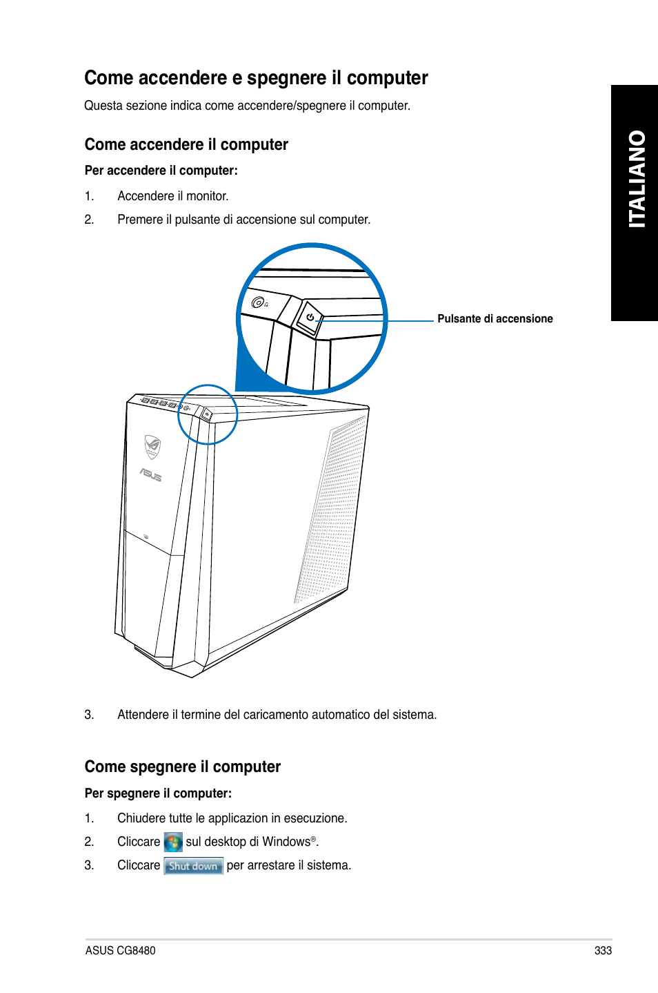 Come accendere e spegnere il computer, It aliano it aliano | Asus CG8480 User Manual | Page 335 / 836