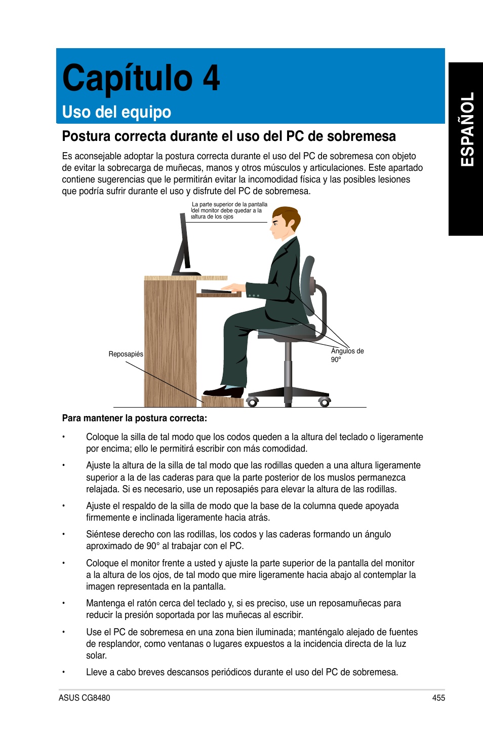 Capítulo 4, Uso del equipo, Es pa ño l es pa ño l | Asus CG8480 User Manual | Page 457 / 836