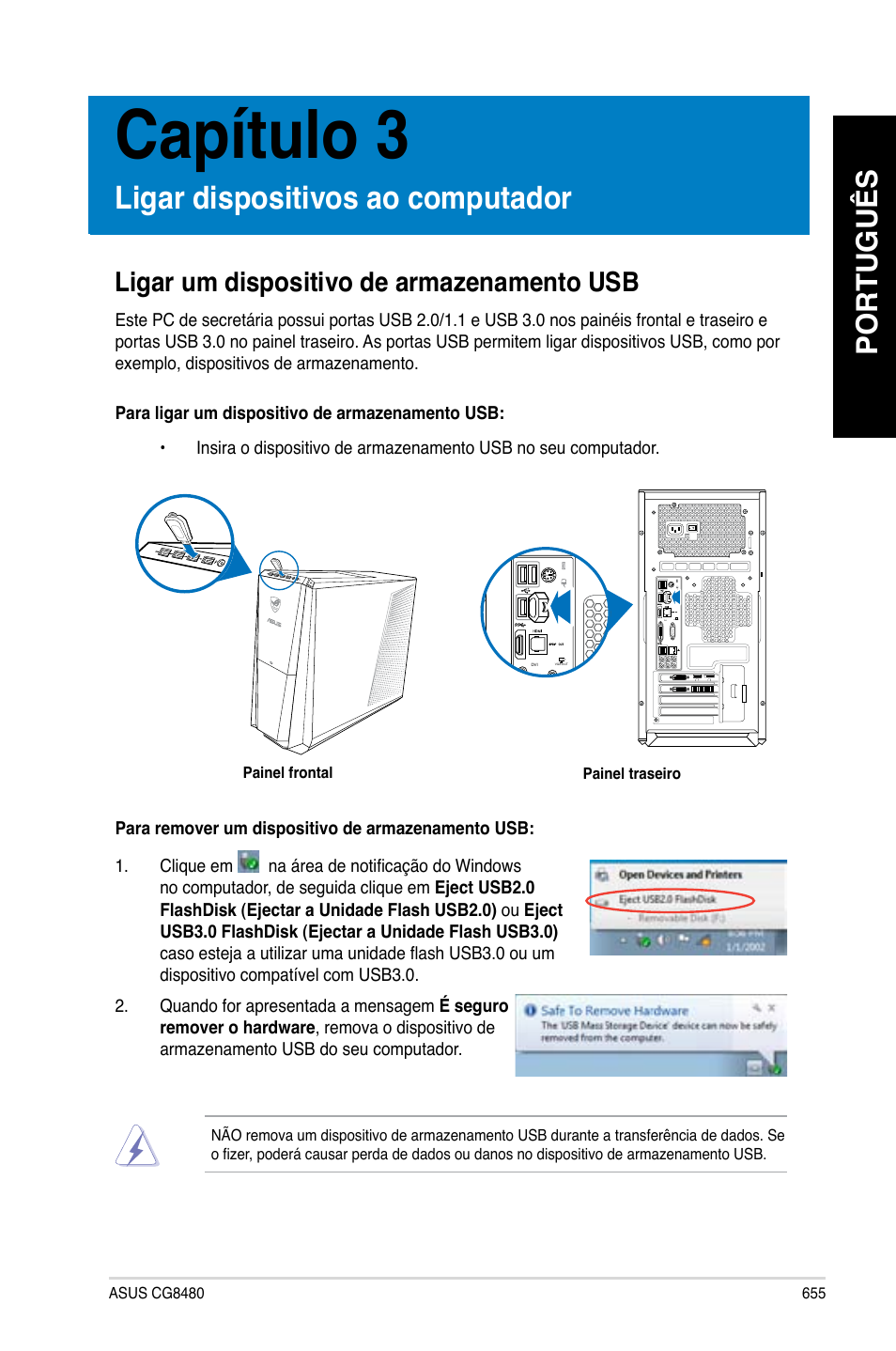 Capítulo 3, Ligar dispositivos ao computador, Ligar um dispositivo de armazenamento usb | Português | Asus CG8480 User Manual | Page 657 / 836