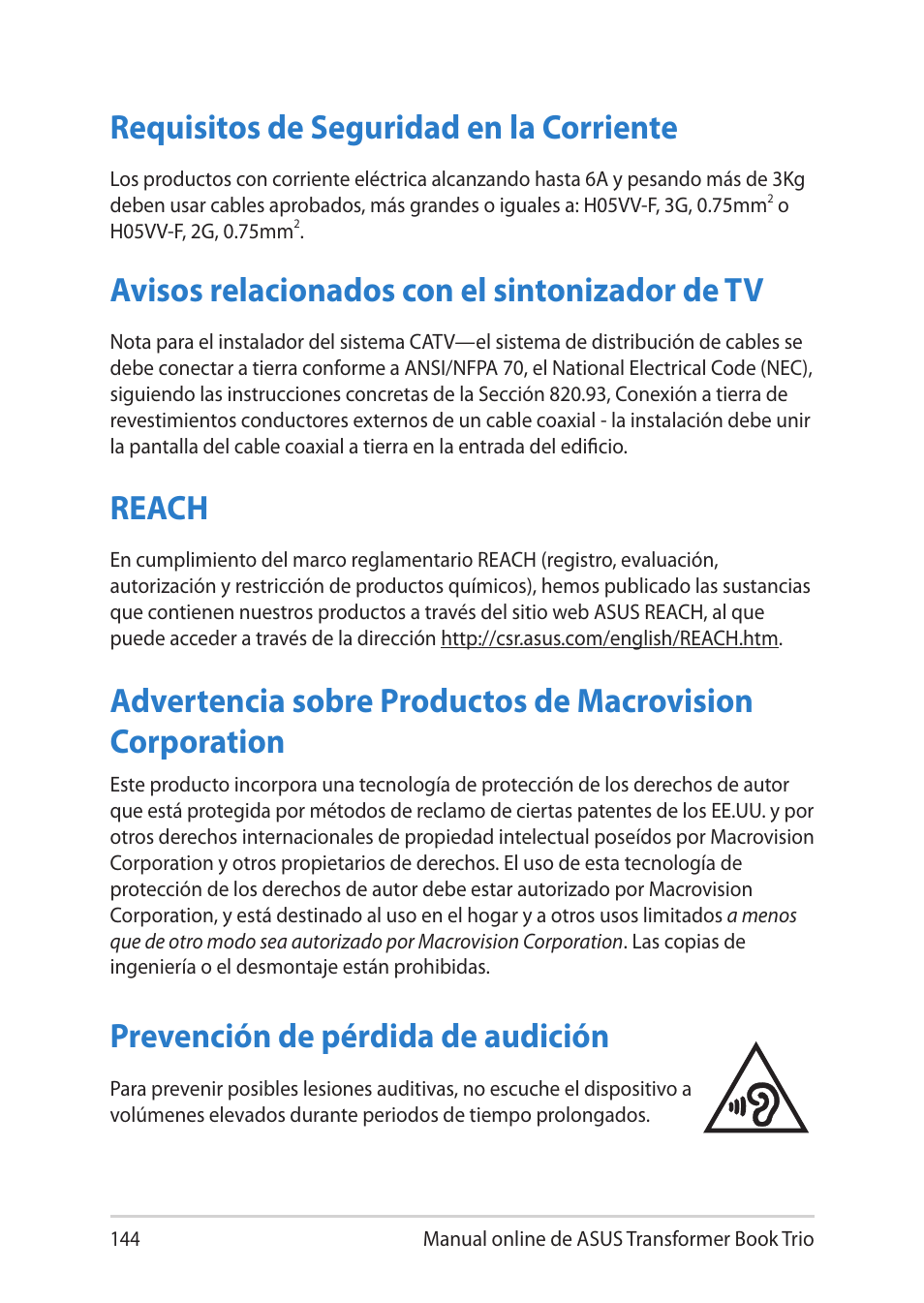 Requisitos de seguridad en la corriente, Avisos relacionados con el sintonizador de tv, Reach | Prevención de pérdida de audición | Asus TX201LA User Manual | Page 144 / 152