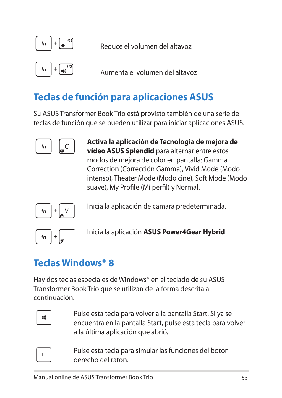 Teclas de función para aplicaciones asus, Teclas windows® 8 | Asus TX201LA User Manual | Page 53 / 152