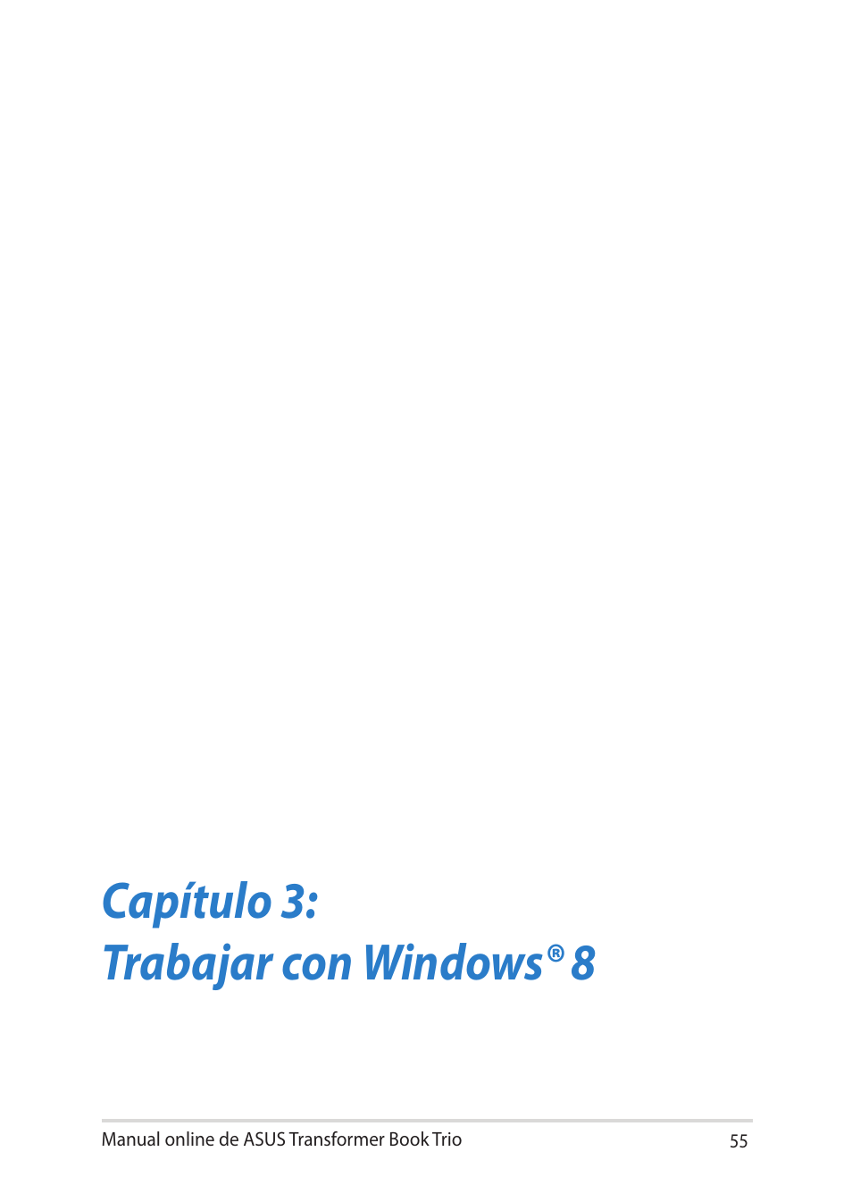 Capítulo 3: trabajar con windows® 8 | Asus TX201LA User Manual | Page 55 / 152