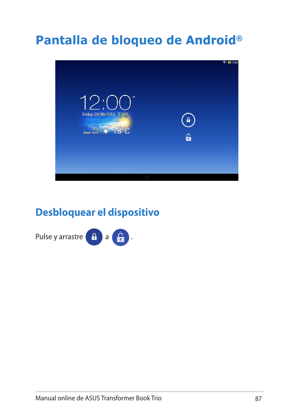 Pantalla de bloqueo de android, Desbloquear el dispositivo, Pantalla de bloqueo de android android | Asus TX201LA User Manual | Page 87 / 152