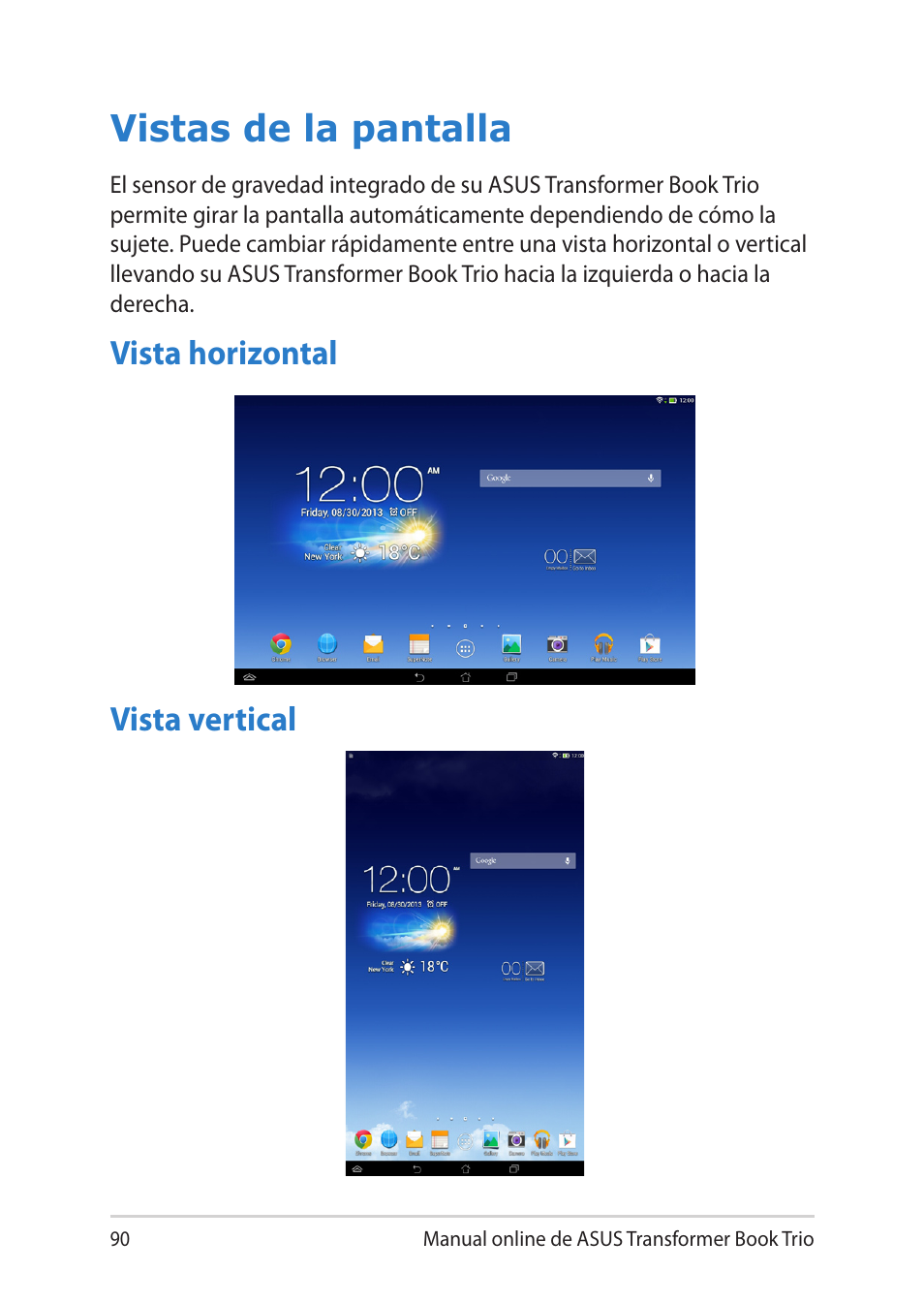 Vistas de la pantalla, Vista horizontal, Vista vertical | Vista horizontal vista vertical | Asus TX201LA User Manual | Page 90 / 152