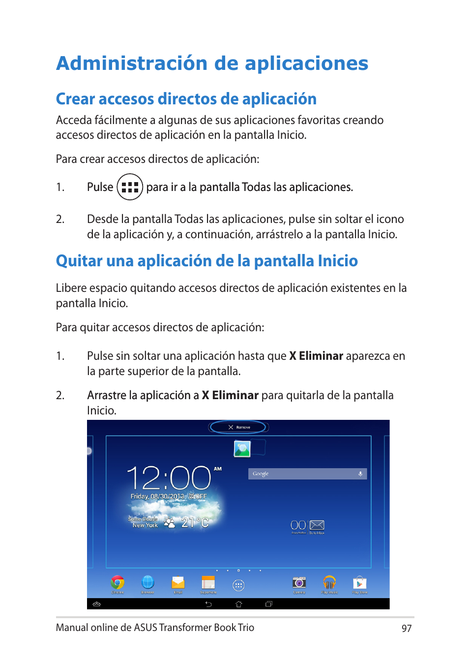 Administración de aplicaciones, Crear accesos directos de aplicación, Quitar una aplicación de la pantalla inicio | Para ir a la pantalla todas las aplicaciones, Manual online de asus transformer book trio | Asus TX201LA User Manual | Page 97 / 152