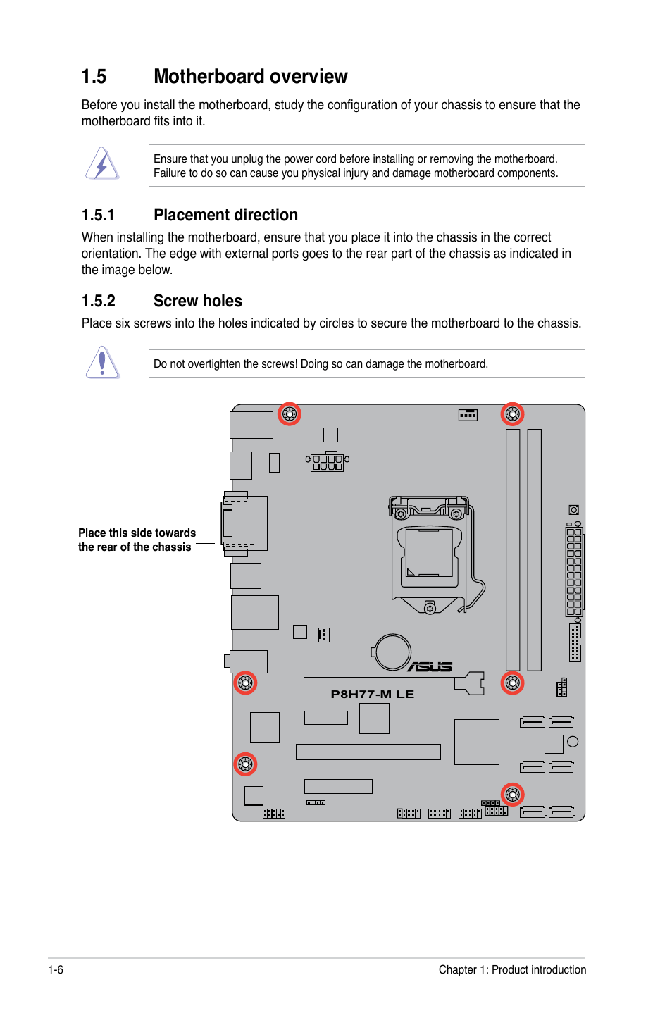 5 motherboard overview, 1 placement direction, 2 screw holes | Motherboard overview -6 1.5.1, Placement direction -6, Screw holes -6 | Asus P8H77-M LE User Manual | Page 16 / 76