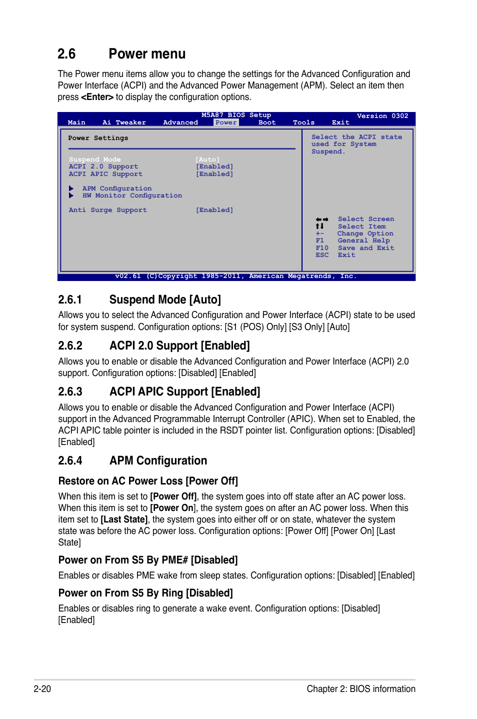 6 power menu, 1 suspend mode [auto, 2 acpi 2.0 support [enabled | 3 acpi apic support [enabled, 4 apm configuration, Power menu -20 2.6.1, Suspend mode [auto] -20, Acpi 2.0 support [enabled] -20, Acpi apic support [enabled] -20, Apm configuration -20 | Asus M5A87 User Manual | Page 62 / 70
