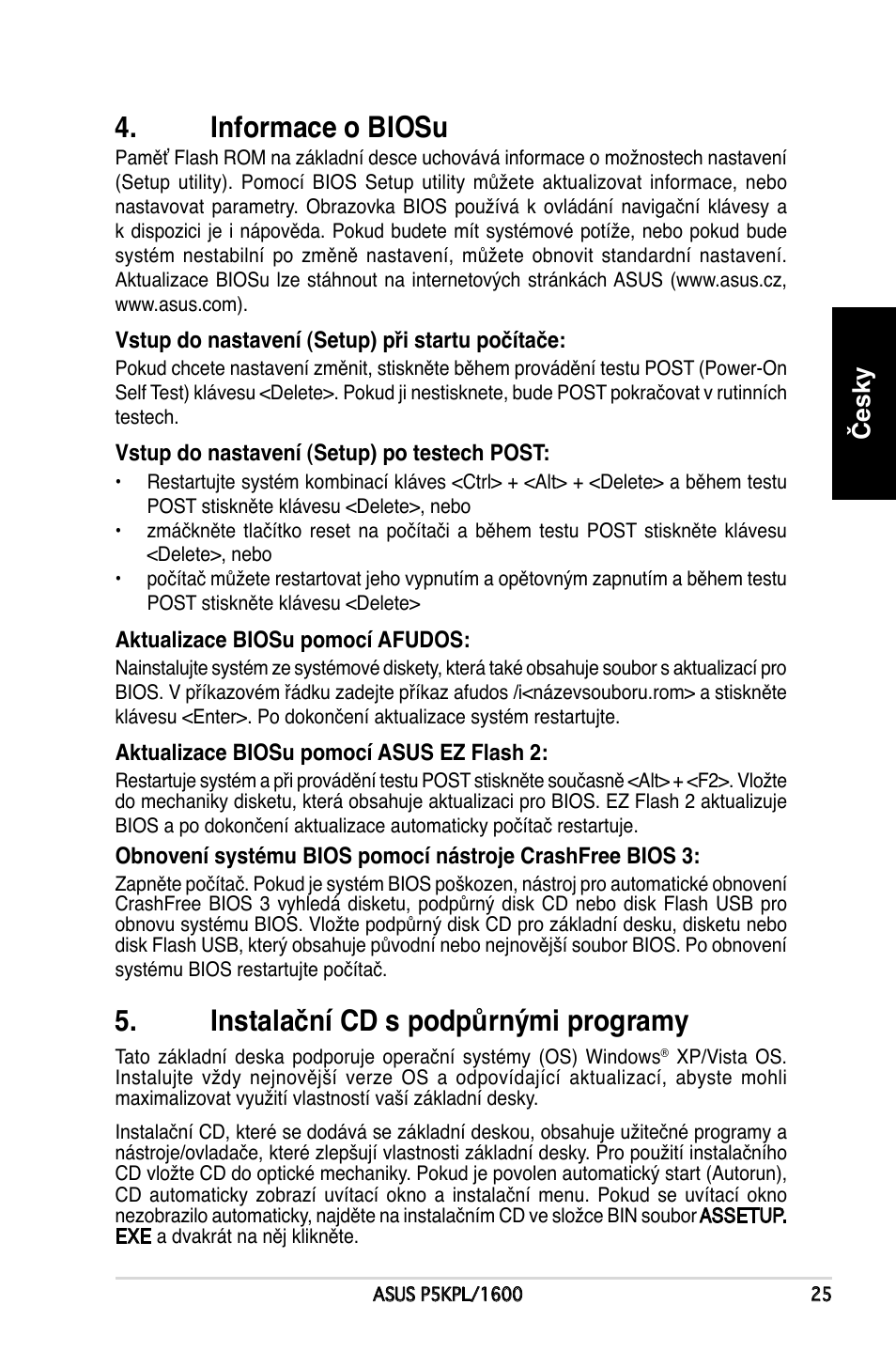 Informace o biosu, Instalační cd s podpůrnými programy, Česky | Asus P5KPL/1600 User Manual | Page 25 / 38