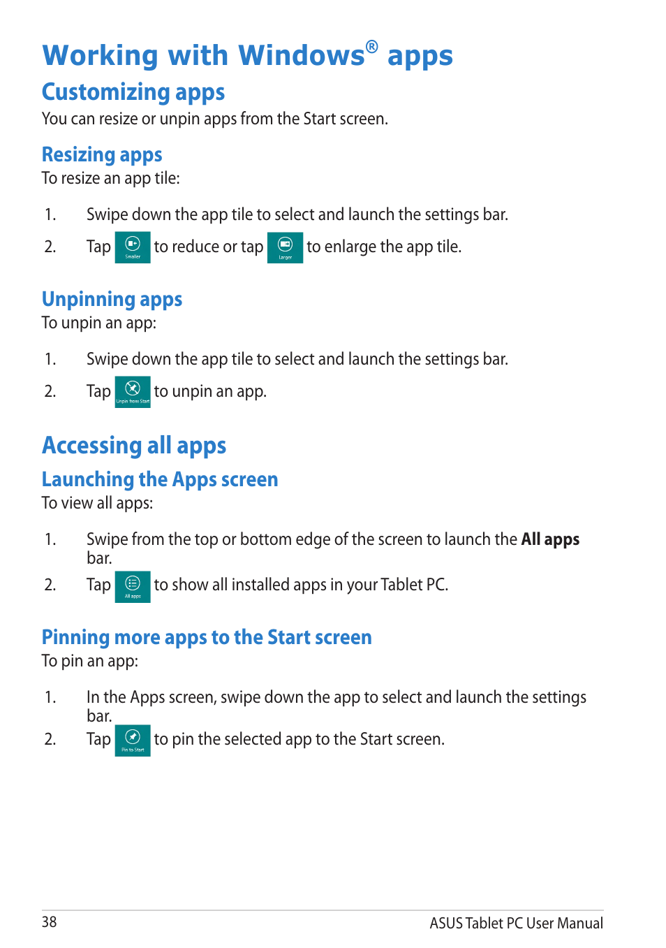Working with windows® apps, Customizing apps, Accessing all apps | Working with windows, Apps, Customizing apps accessing all apps, Resizing apps, Unpinning apps, Launching the apps screen, Pinning more apps to the start screen | Asus VivoTab RT User Manual | Page 38 / 78