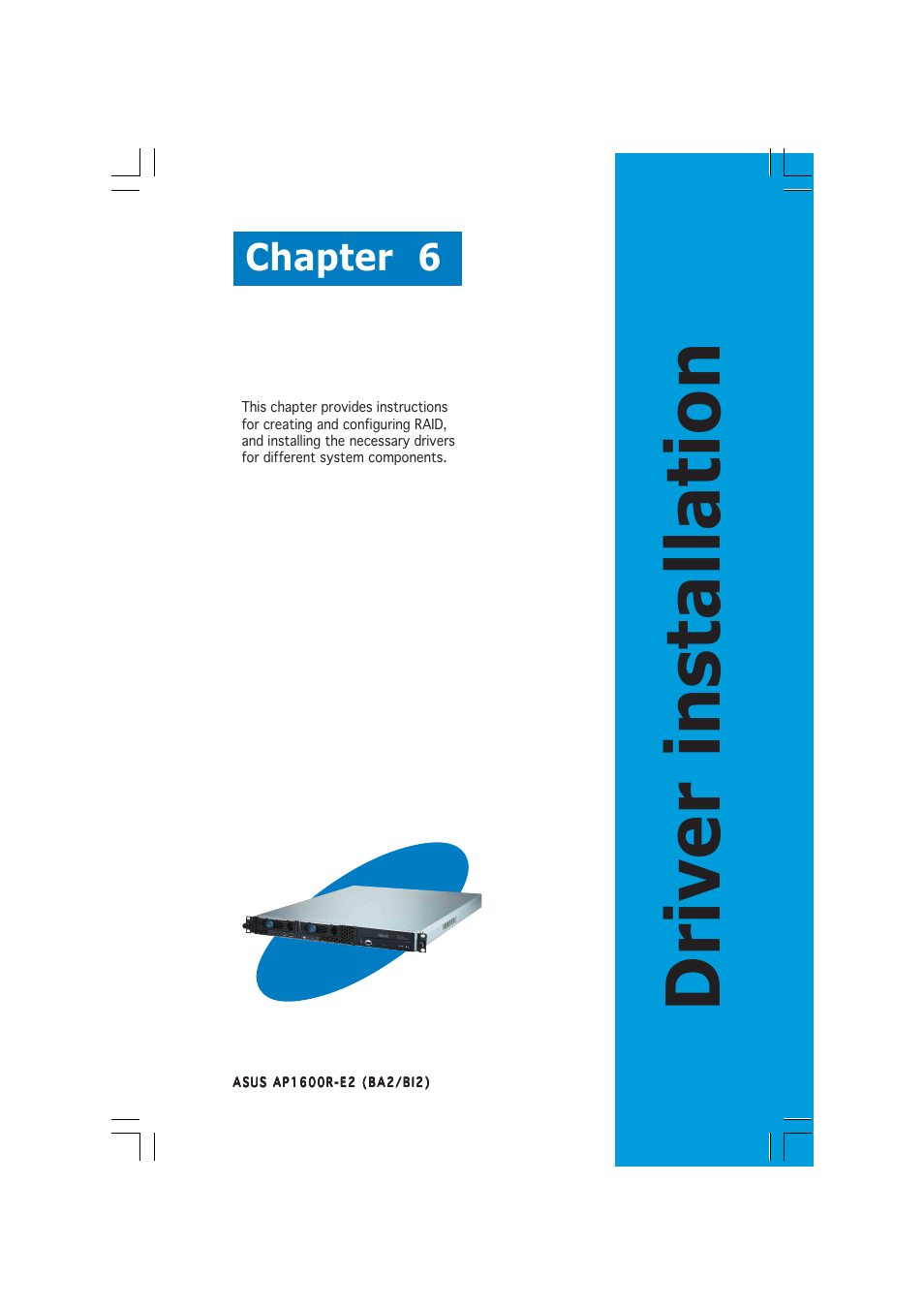Driver installation, Chapter 6 | Asus AP1600R-E2(BI2) User Manual | Page 99 / 140