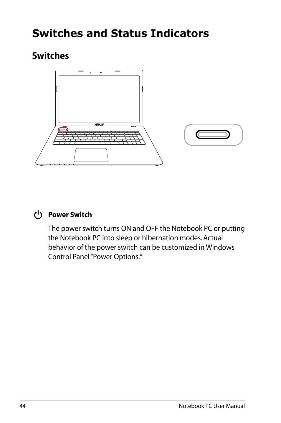 Switches and status indicators, Switches | Asus X75A User Manual | Page 44 / 116