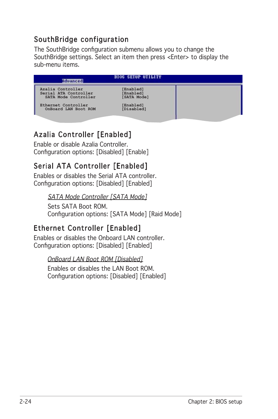 Azalia controller [enabled, Serial ata controller [enabled, Ethernet controller [enabled | Southbridge configuration | Asus P4RD1-MX User Manual | Page 64 / 82