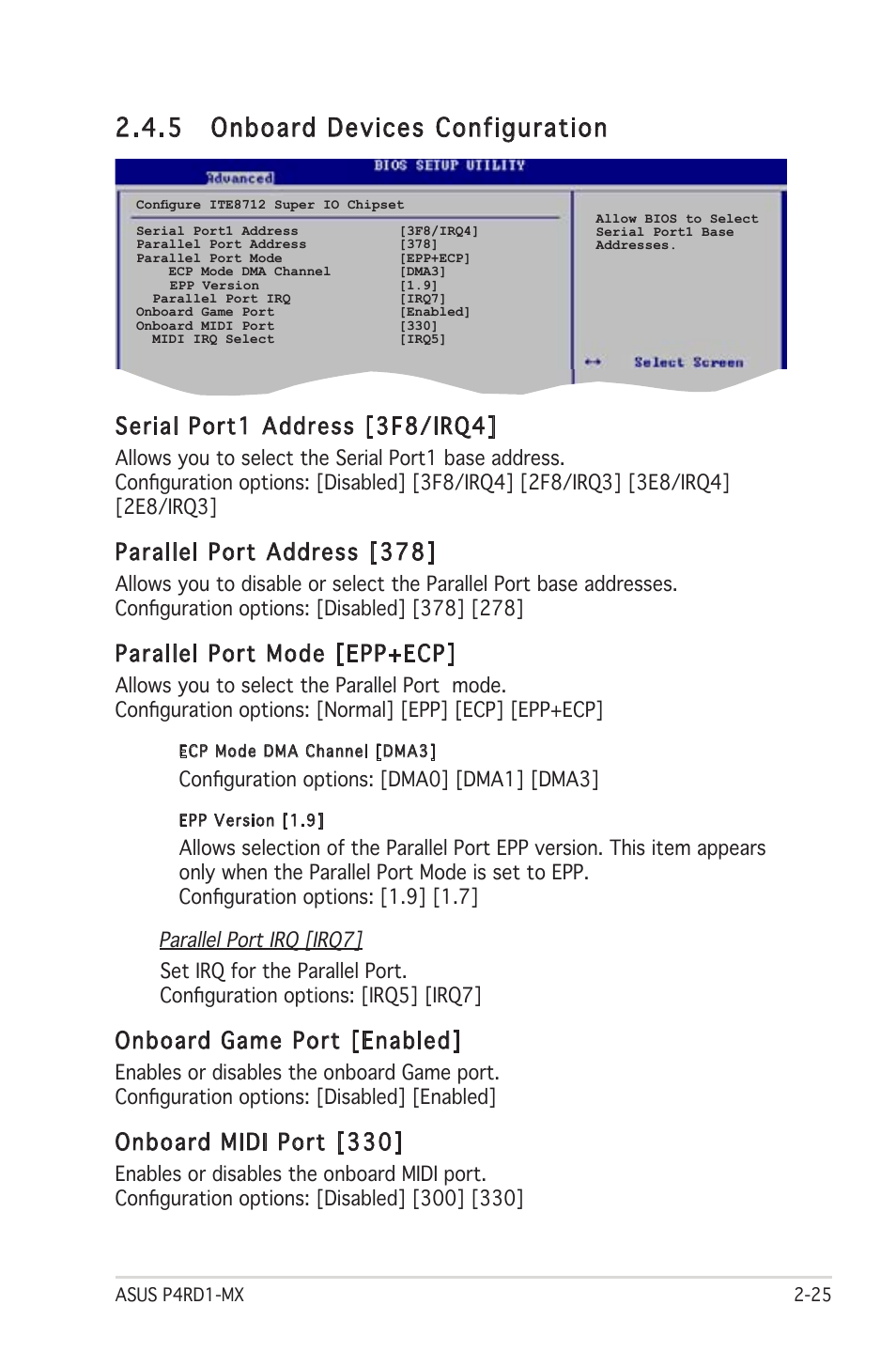 5 onboard devices configuration, Serial port1 address [3f8/irq4, Parallel port address [378 | Parallel port mode [epp+ecp, Onboard game port [enabled, Onboard midi port [330 | Asus P4RD1-MX User Manual | Page 65 / 82