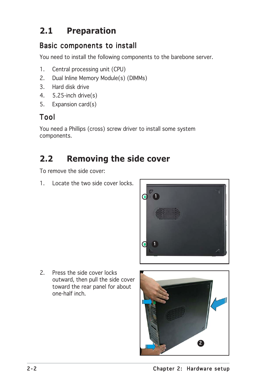 1 preparation, 2 removing the side cover, Basic components to install | Tool | Asus TS150-E2 User Manual | Page 18 / 134