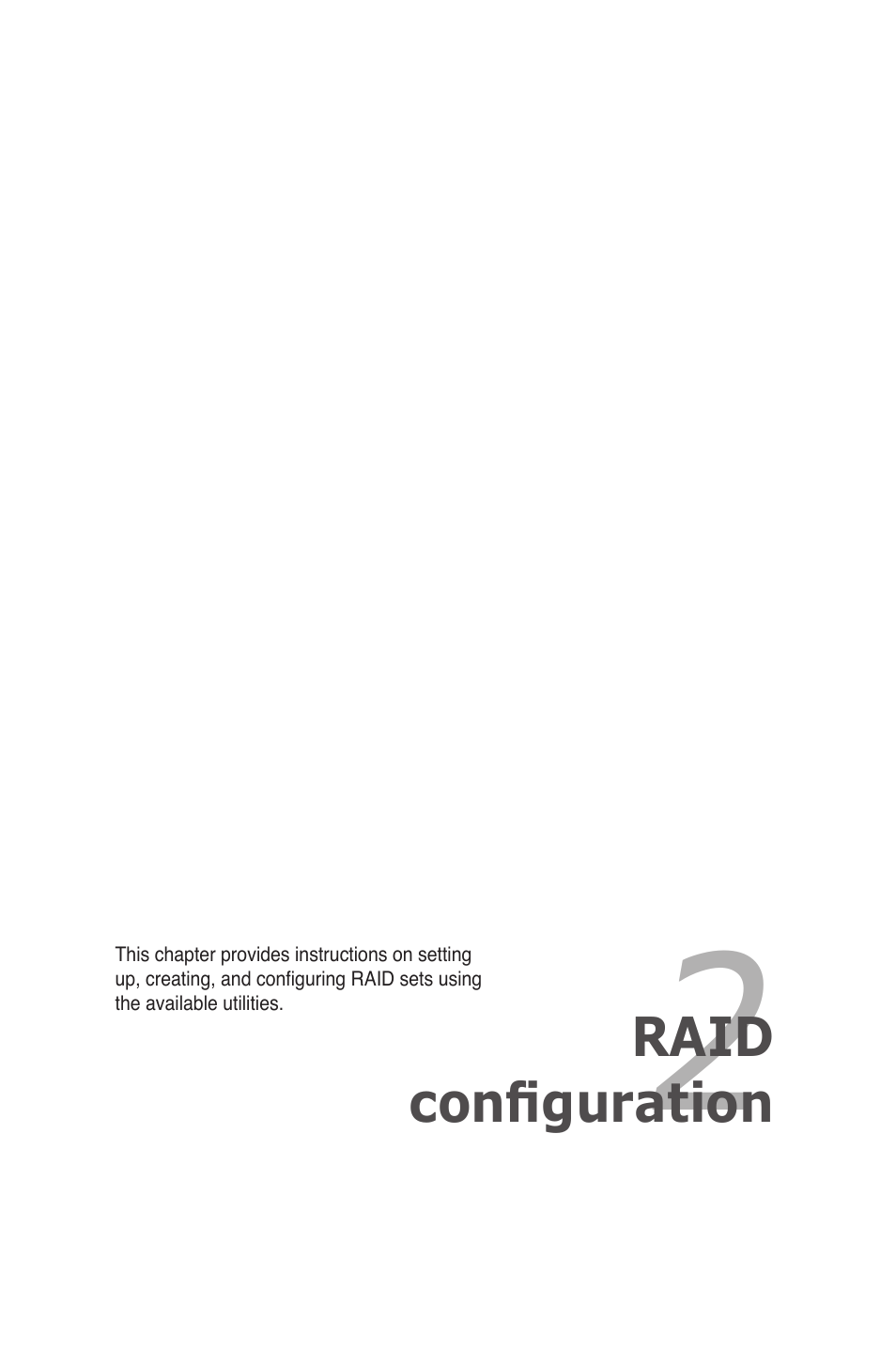 Chapter 2: raid configuration, Chapter 2, Raid configuration | Asus PIKE 2108 User Manual | Page 15 / 84