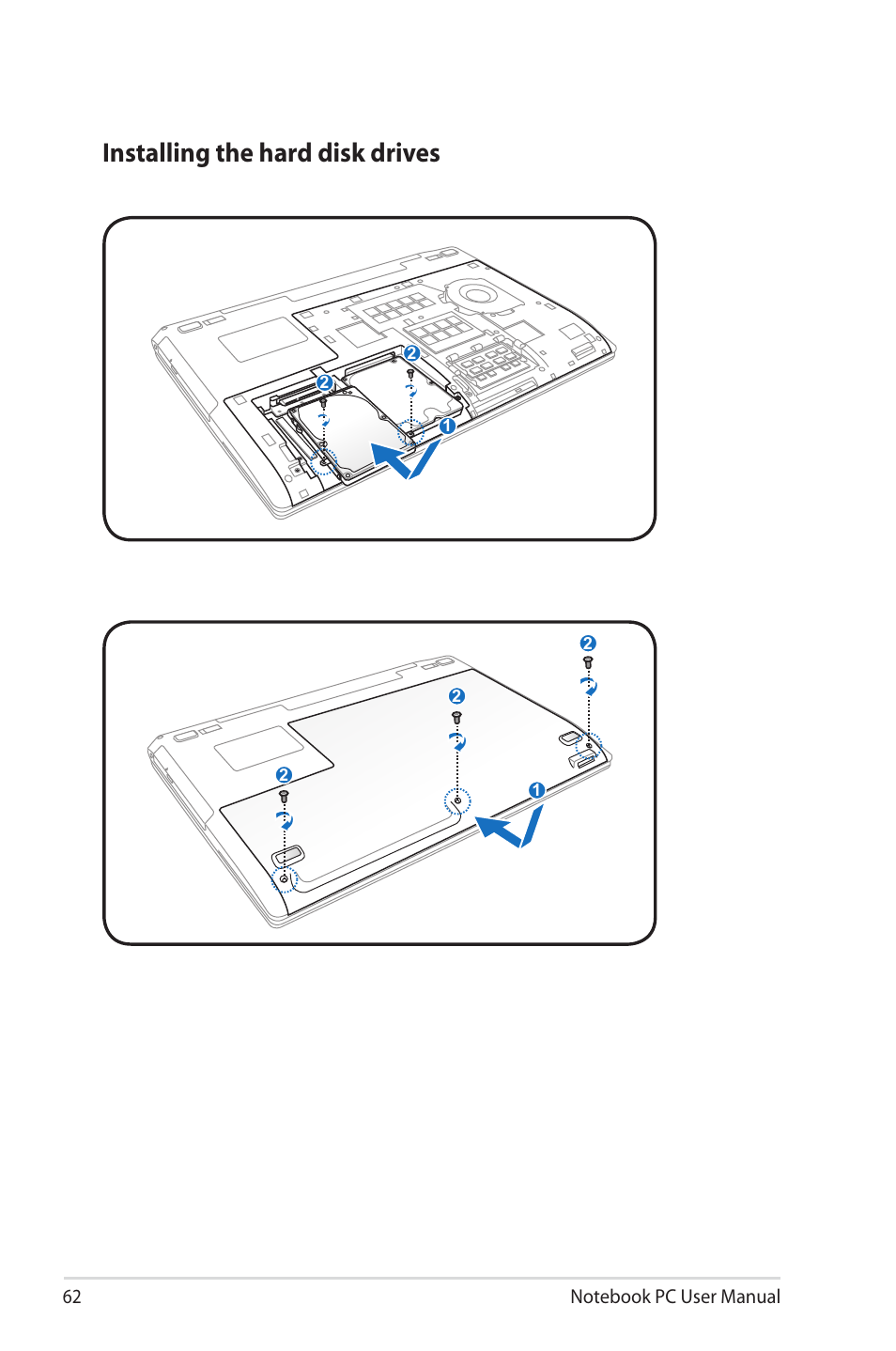 Installing the hard disk drives | Asus R700VM User Manual | Page 62 / 116