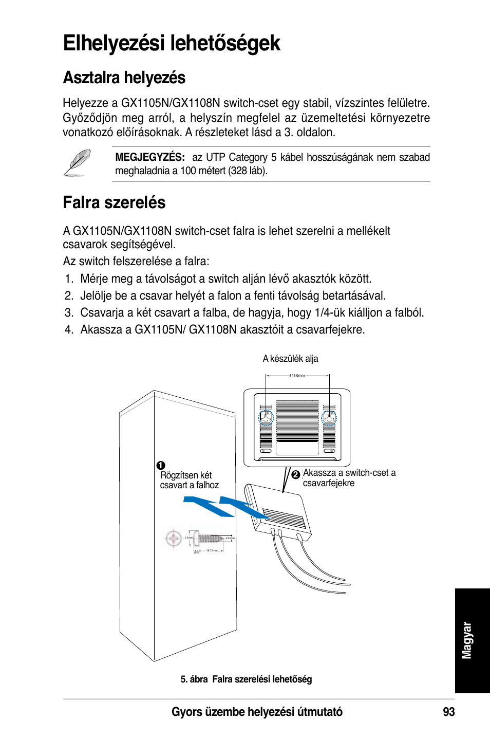 Elhelyezési lehetőségek, Asztalra helyezés, Falra szerelés | Gyors üzembe helyezési útmutató 9 m ag ya r | Asus GX1108N User Manual | Page 94 / 145