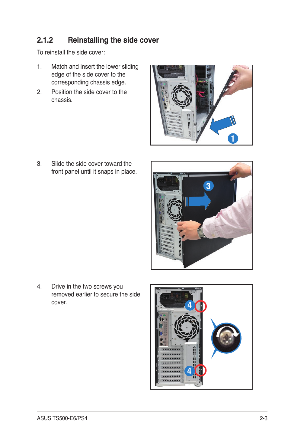 2 reinstalling the side cover, Reinstalling the side cover -3 | Asus TS500-E6/PS4 User Manual | Page 23 / 162