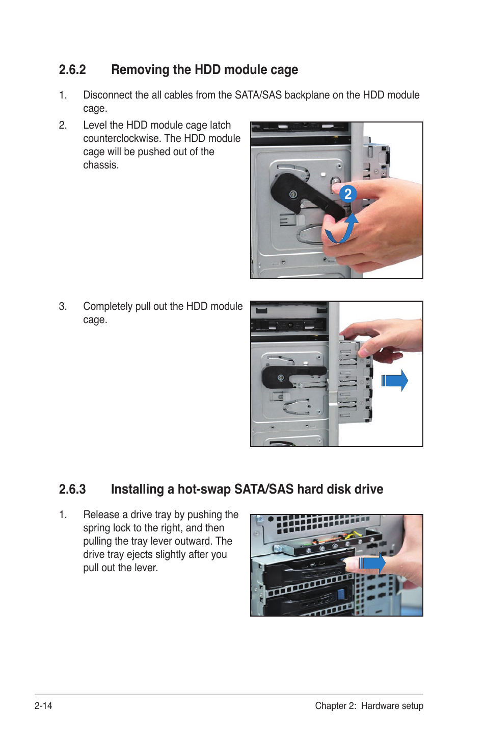 2 removing the hdd module cage, 3 installing a hot-swap sata/sas hard disk drive, Removing the hdd module cage -14 | Installing a hot-swap sata/sas hard disk drive -14 | Asus TS500-E6/PS4 User Manual | Page 34 / 162