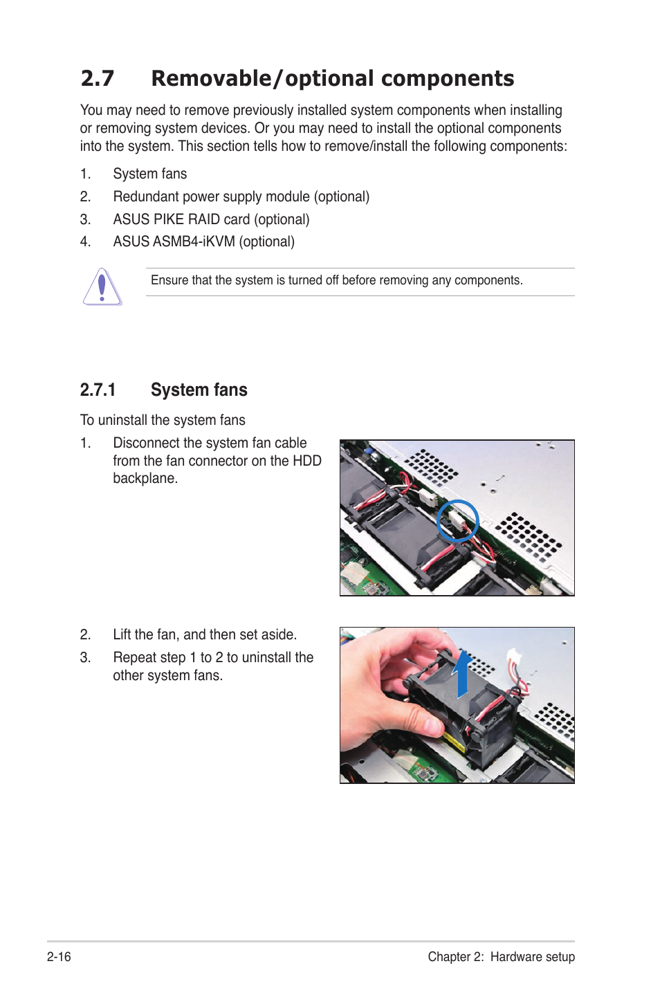 7 removable/optional components, 1 system fans, Removable/optional components -16 2.7.1 | System fans -16 | Asus RS724Q-E6/RS12 User Manual | Page 36 / 166