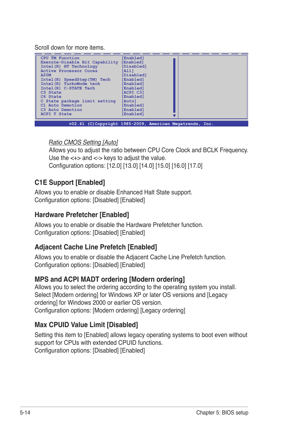 C1e support [enabled, Hardware prefetcher [enabled, Adjacent cache line prefetch [enabled | Mps and acpi madt ordering [modern ordering, Max cpuid value limit [disabled, Scroll down for more items | Asus RS724Q-E6/RS12 User Manual | Page 80 / 166