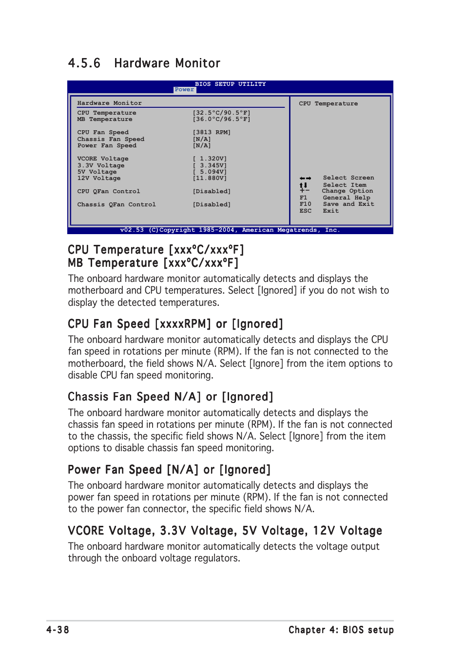 Cpu temperature [xxxºc/xxxºf, Chassis fan speed n/a] or [ignored, Power fan speed [n/a] or [ignored | Asus A8R32-MVP Deluxe User Manual | Page 102 / 168