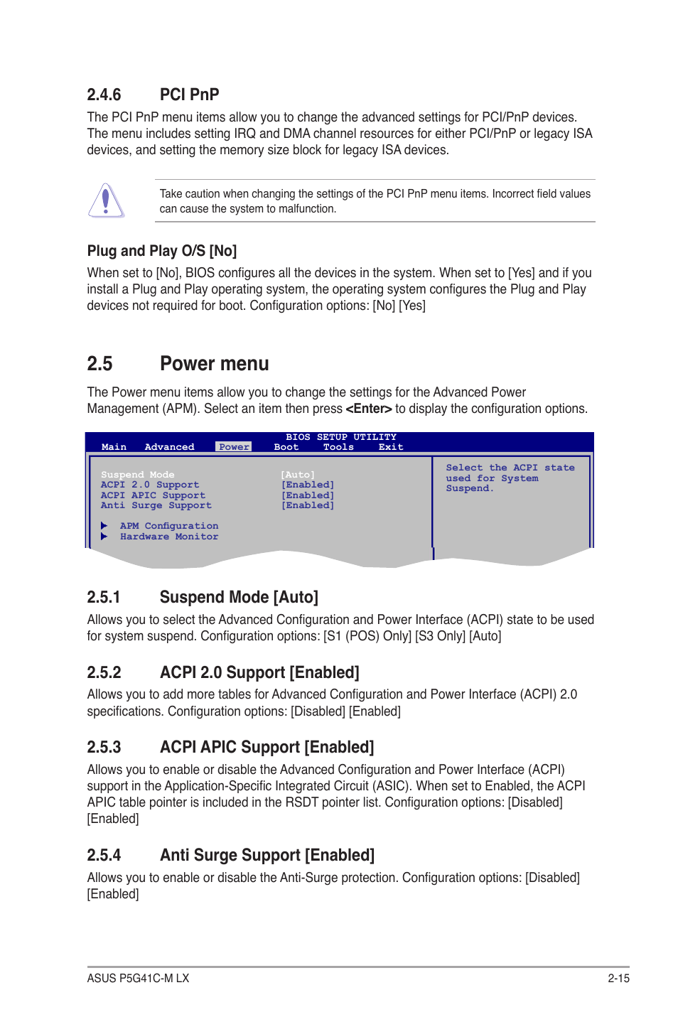 6 pci pnp, 5 power menu, 1 suspend mode [auto | 2 acpi 2.0 support [enabled, 3 acpi apic support [enabled, 4 anti surge support [enabled, Pci pnp -15, Power menu -15 2.5.1, Suspend mode -15, Acpi 2.0 support -15 | Asus P5G41C-M LX User Manual | Page 55 / 62
