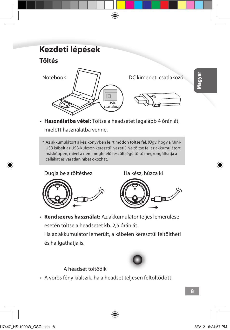 Kezdeti lépések, Kezdeti lépések ––––– 8, Töltés | Asus HS-1000W User Manual | Page 101 / 223