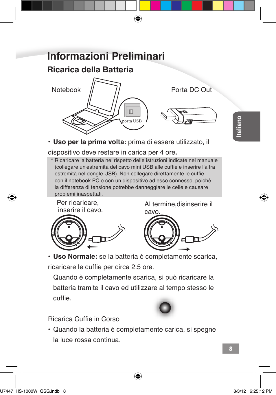 Informazioni preliminari, Ricarica della batteria | Asus HS-1000W User Manual | Page 114 / 223