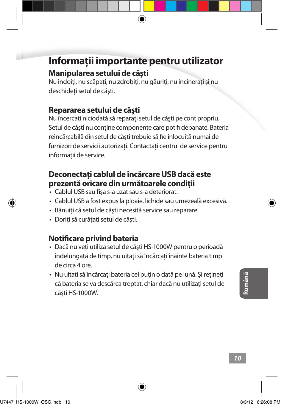 Informaţii importante pentru utilizator, Informaţii importante pentru utilizator ––––– 10, Manipularea setului de căşti | Repararea setului de căşti, Notificare privind bateria | Asus HS-1000W User Manual | Page 169 / 223