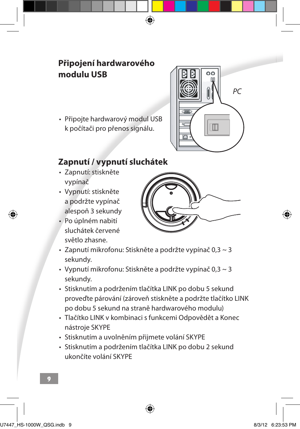 Připojení hardwarového modulu usb, Zapnutí / vypnutí sluchátek | Asus HS-1000W User Manual | Page 23 / 223