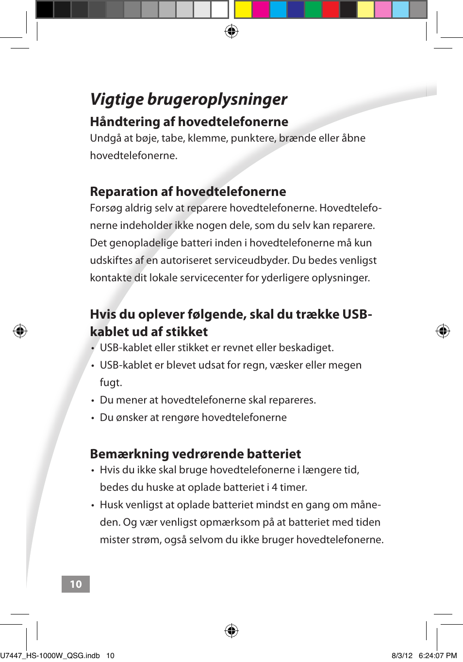 Vigtige brugeroplysninger, Vigtige brugeroplysninger ––––– 10, Håndtering af hovedtelefonerne | Reparation af hovedtelefonerne, Bemærkning vedrørende batteriet | Asus HS-1000W User Manual | Page 37 / 223