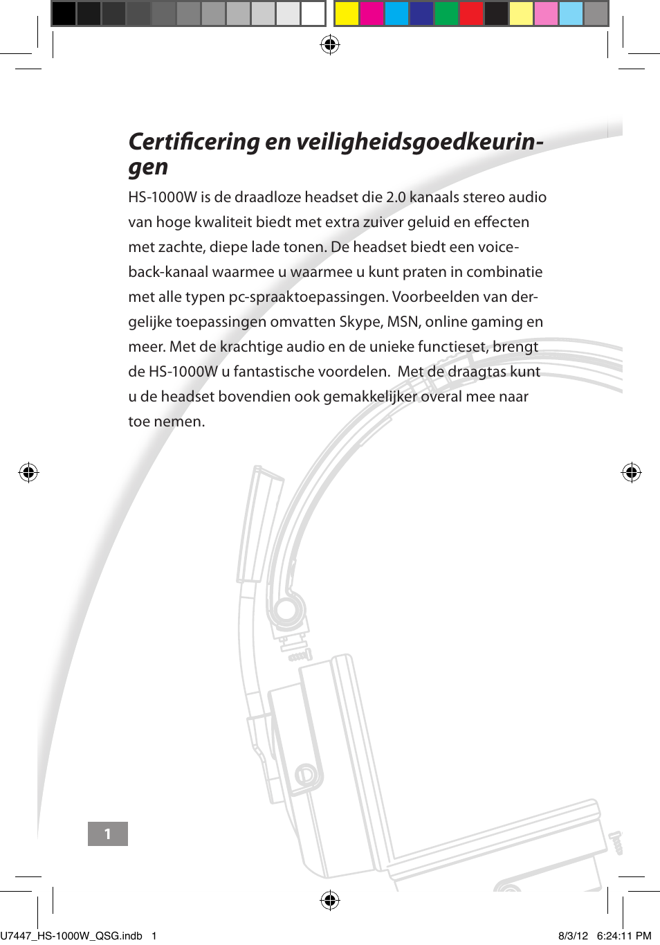 Certificering en veiligheidsgoedkeuringen, Certificering en veiligheidsgoed, Keuringen ––––– 1 | Certificering en veiligheidsgoedkeurin- gen | Asus HS-1000W User Manual | Page 41 / 223