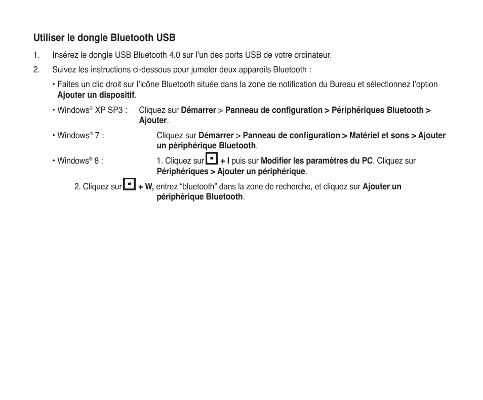 Utiliser le dongle bluetooth usb | Asus USB-BT400 User Manual | Page 14 / 52