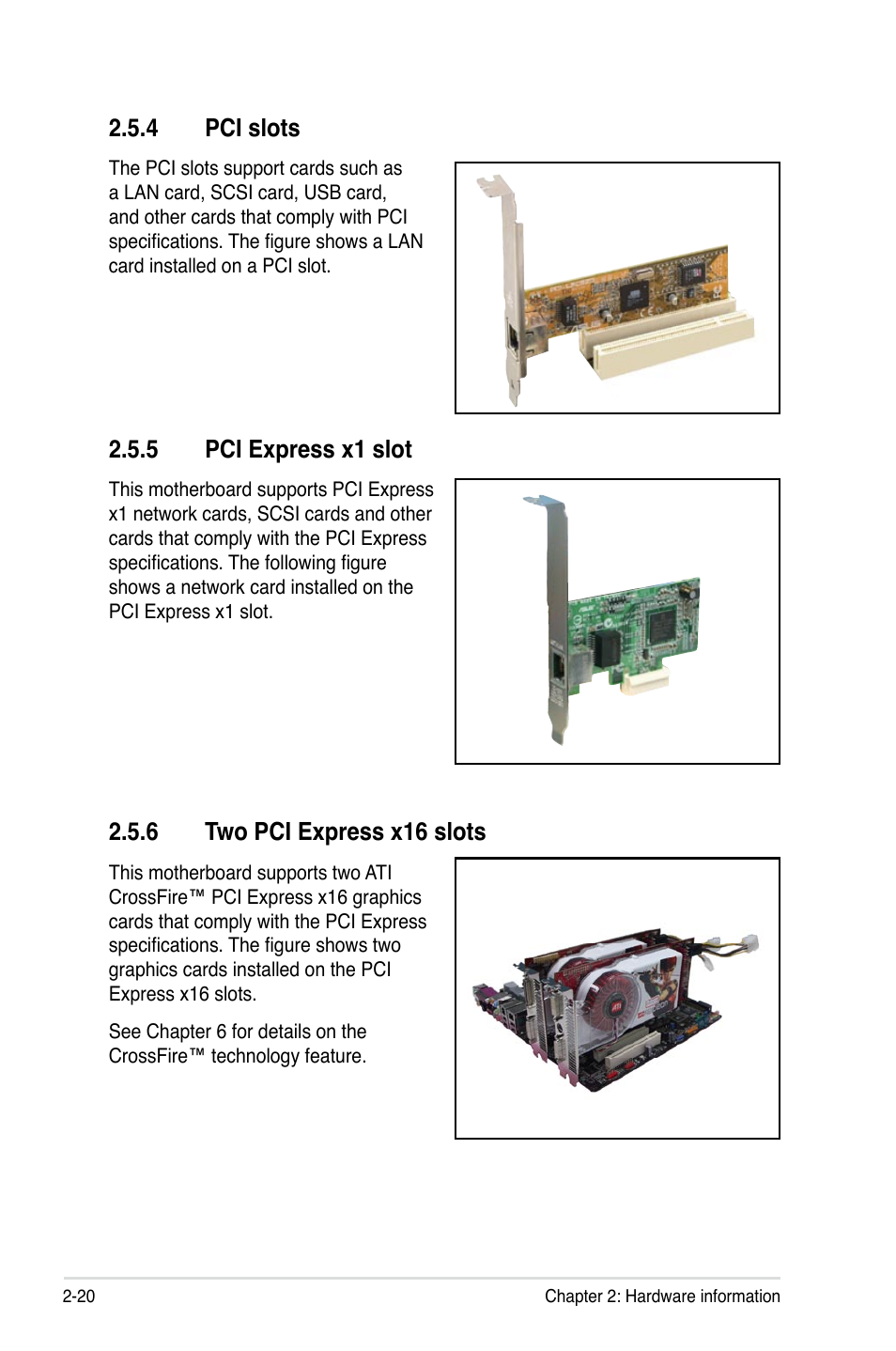 4 pci slots, 5 pci express x1 slot, 6 two pci express x16 slots | Pci slots -20, Pci express x1 slot -20, Two pci express x16 slots -20 | Asus P5B Premium Vista Edition User Manual | Page 46 / 190