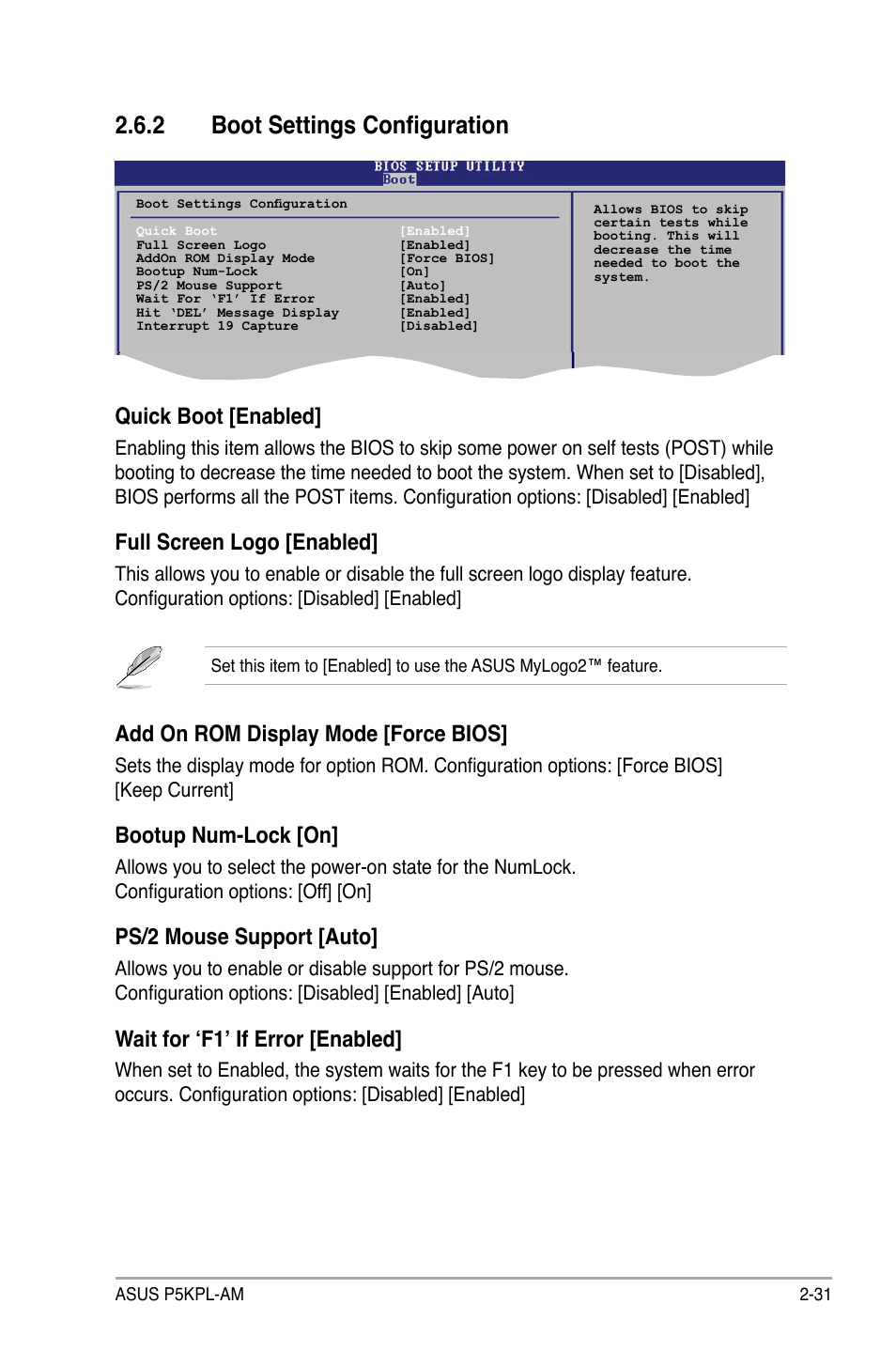 2 boot settings configuration, Quick boot [enabled, Full screen logo [enabled | Add on rom display mode [force bios, Bootup num-lock [on, Ps/2 mouse support [auto, Wait for ‘f1’ if error [enabled | Asus P5KPL-AM/PS User Manual | Page 77 / 90