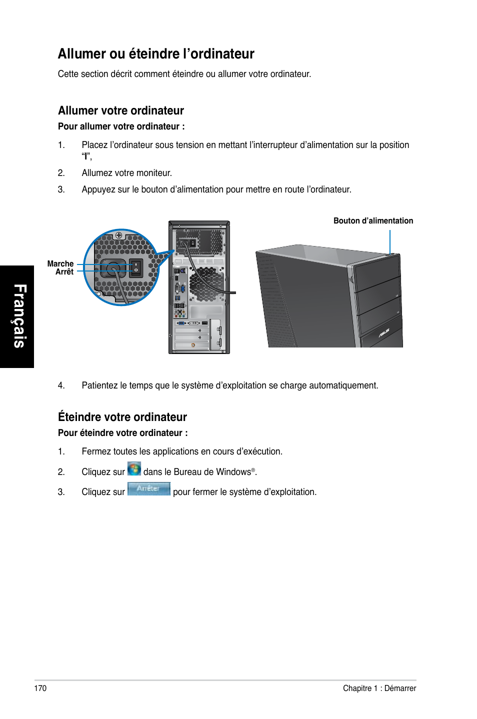 Allumer ou éteindre l’ordinateur, Fr an ça is fra nç ais, Allumer.ou.éteindre.l’ordinateur | Asus CG8270 User Manual | Page 172 / 536