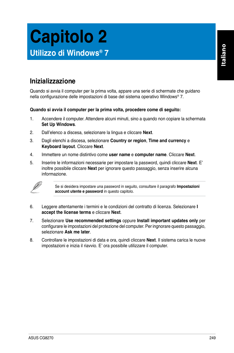 Capitolo 2, Utilizzo di windows® 7, Inizializzazione | Capitolo.2, Utilizzo.di.windows, Italiano | Asus CG8270 User Manual | Page 251 / 536