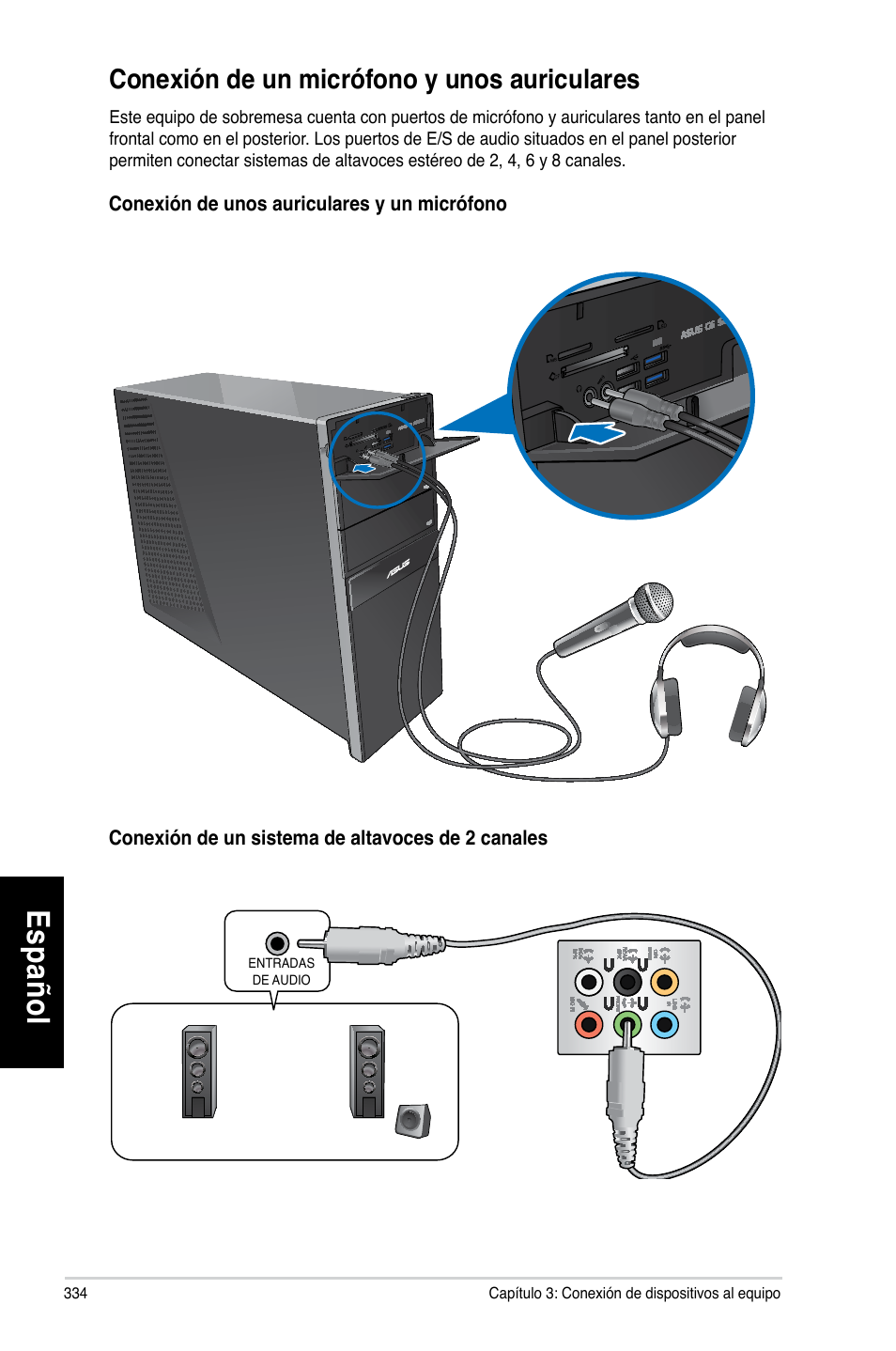 Conexión de un micrófono y unos auriculares, Es pa ño l es pa ño l es pa ño l es pa ño l | Asus CG8270 User Manual | Page 336 / 536