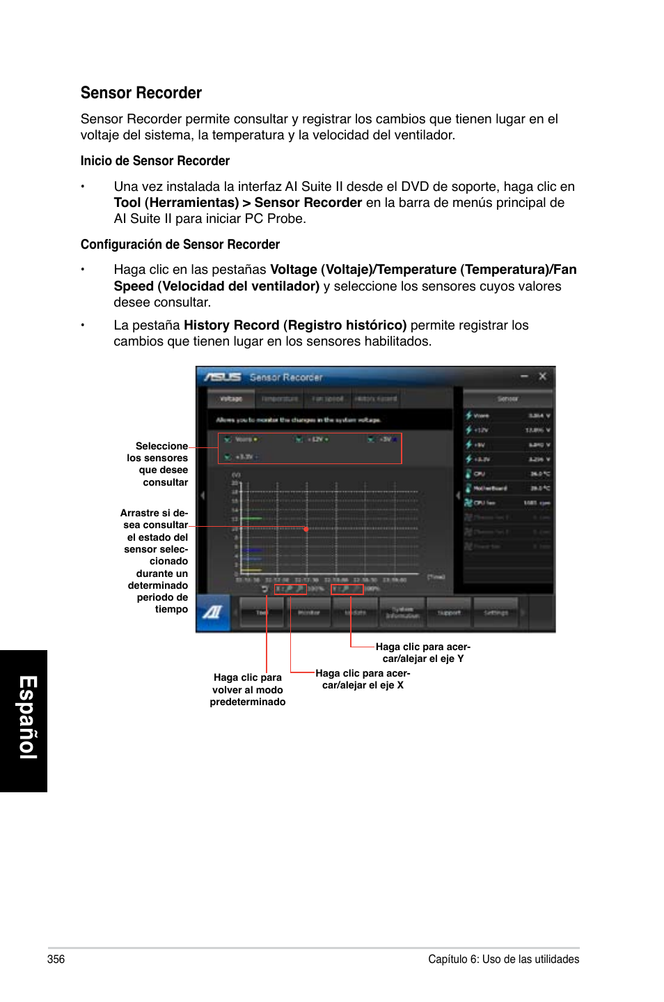 Es pa ño l es pa ño l es pa ño l es pa ño l | Asus CG8270 User Manual | Page 358 / 536