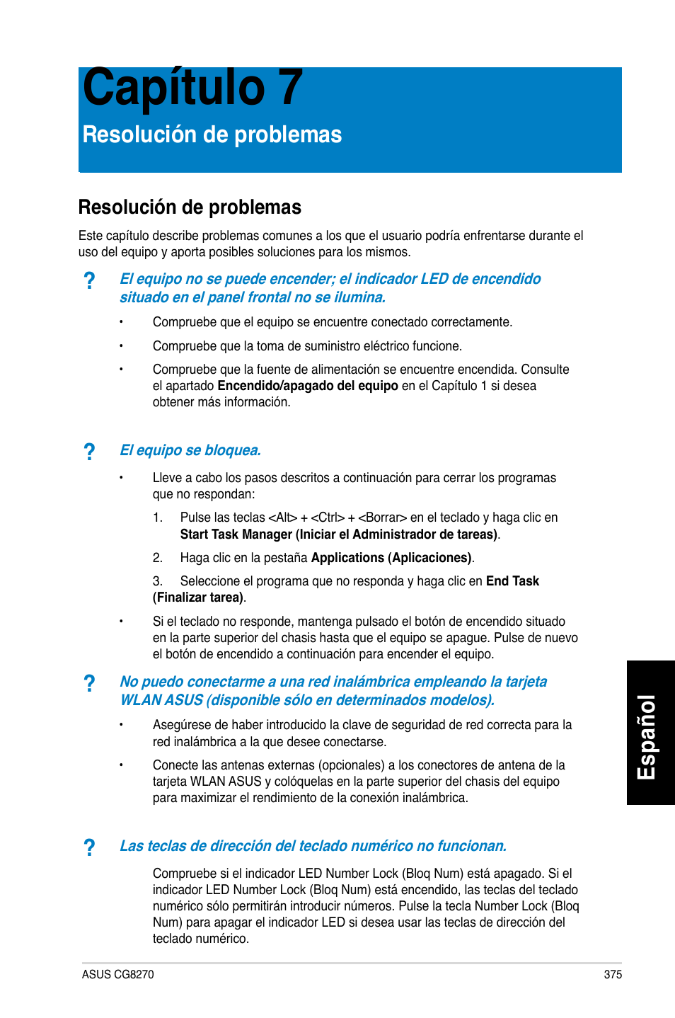 Capítulo 7, Resolución de problemas, Es pa ño l es pa ño l | Asus CG8270 User Manual | Page 377 / 536