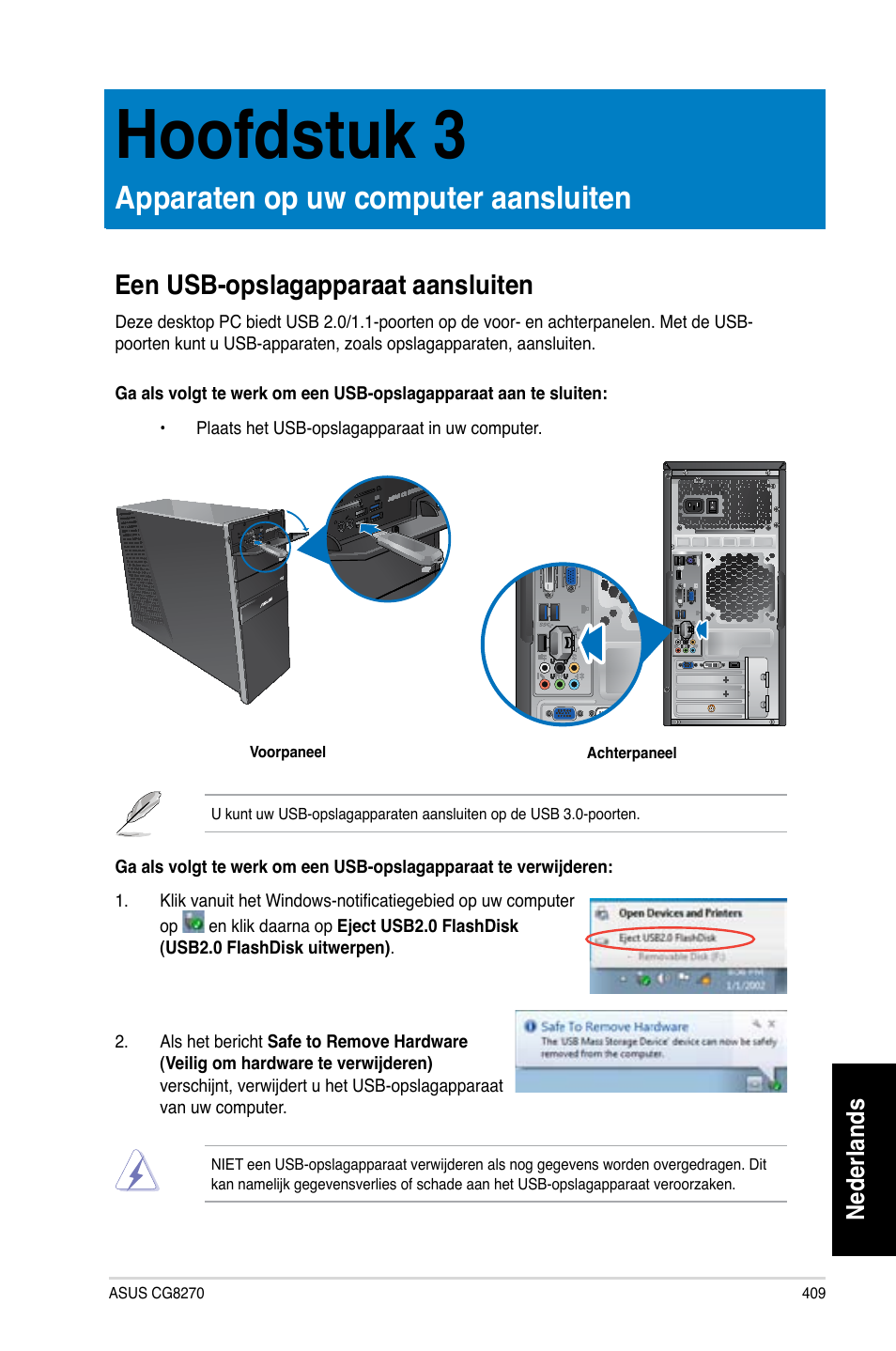 Hoofdstuk 3, Apparaten op uw computer aansluiten, Een usb-opslagapparaat aansluiten | Nederlands | Asus CG8270 User Manual | Page 411 / 536