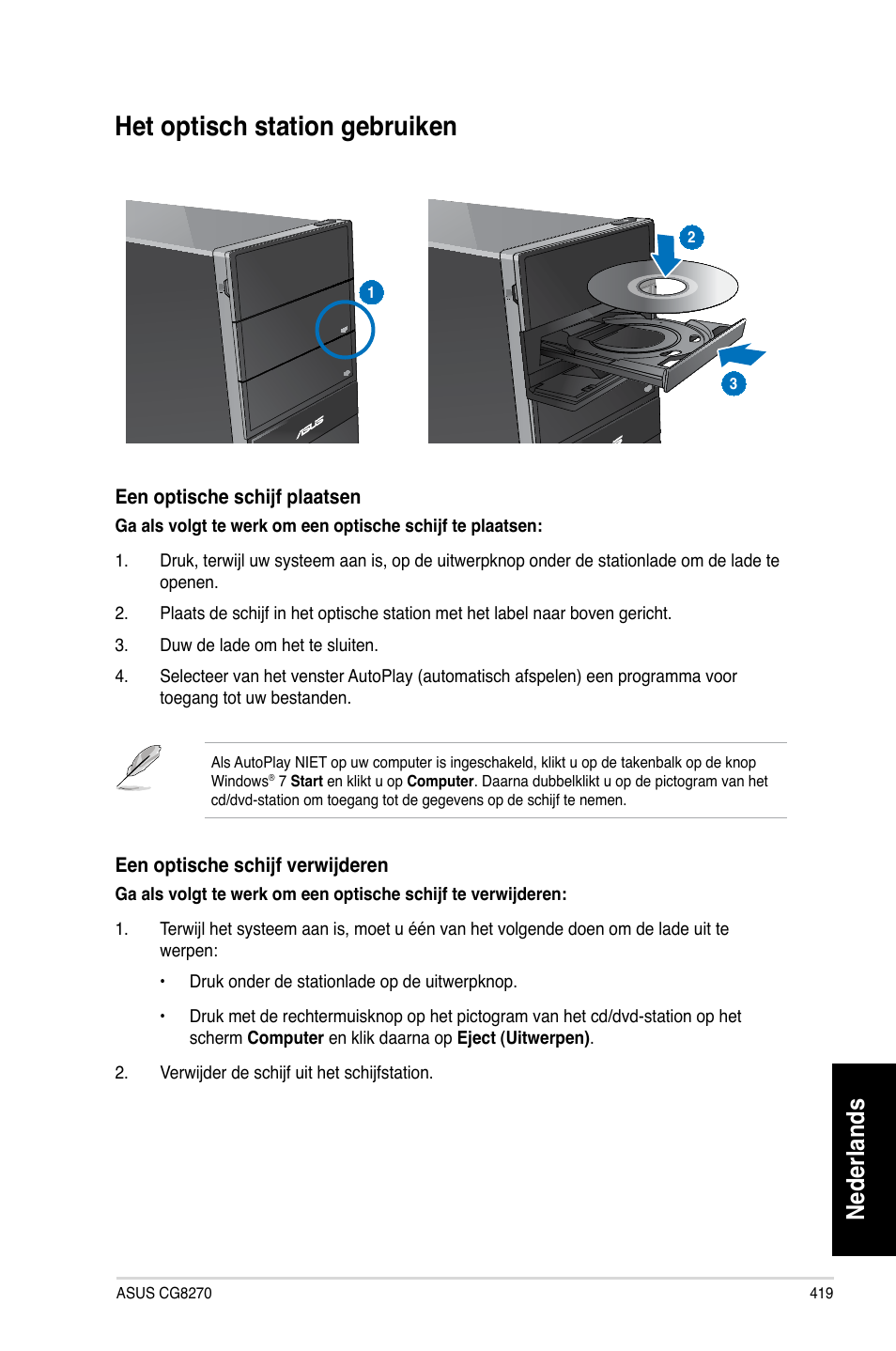 Het optisch station gebruiken, Nederlands | Asus CG8270 User Manual | Page 421 / 536