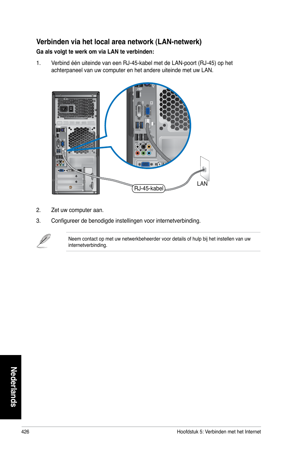 Nederlands, Verbinden via het local area network (lan-netwerk) | Asus CG8270 User Manual | Page 428 / 536