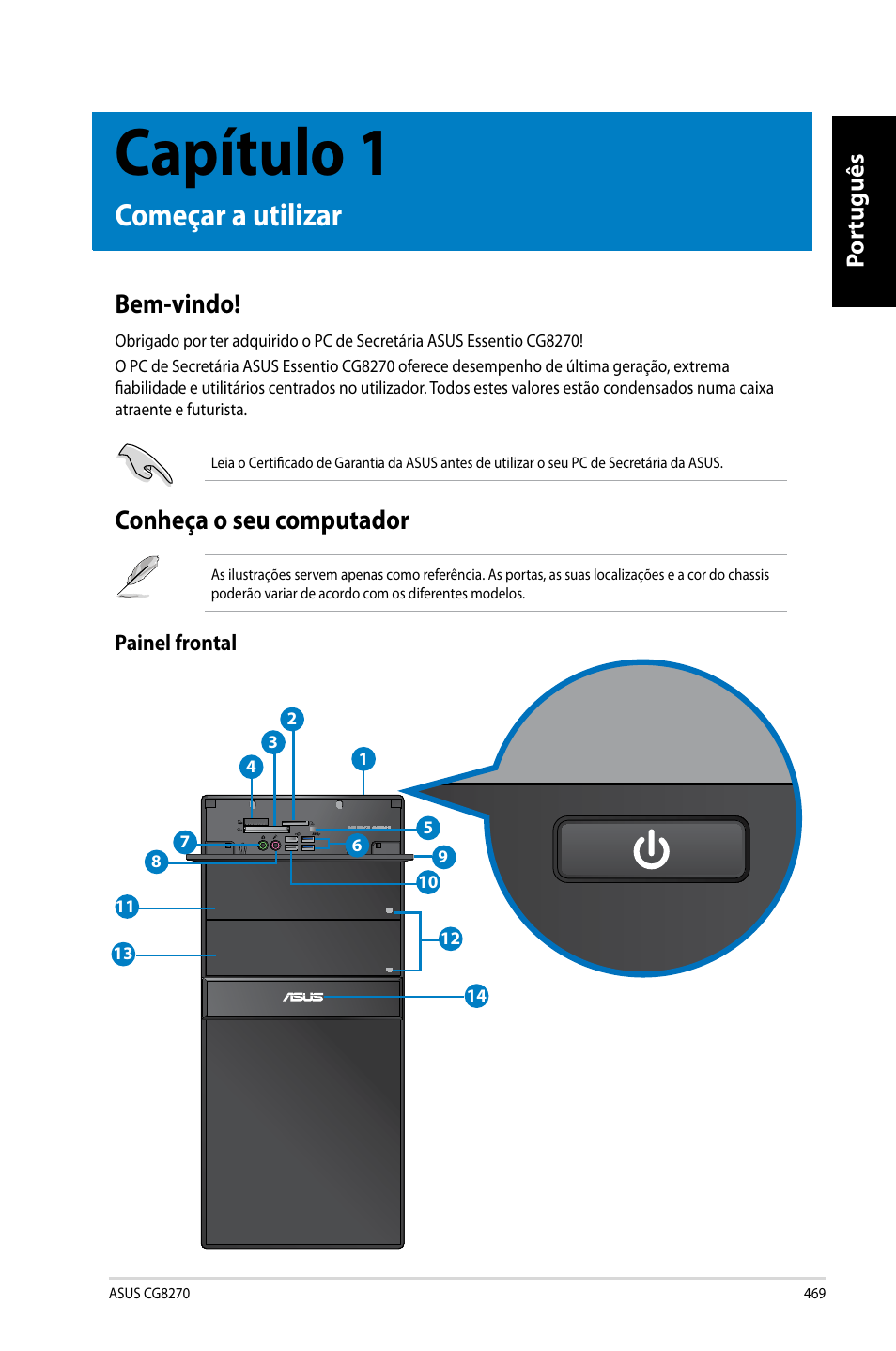 Capítulo 1, Começar a utilizar, Bem-vindo | Conheça o seu computador, Bem-vindo! conheça o seu computador, Por tuguês por tuguês | Asus CG8270 User Manual | Page 471 / 536