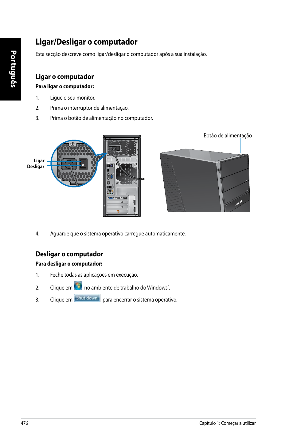 Ligar/desligar o computador, Por tuguês por tuguês, Ligar o computador | Desligar o computador | Asus CG8270 User Manual | Page 478 / 536