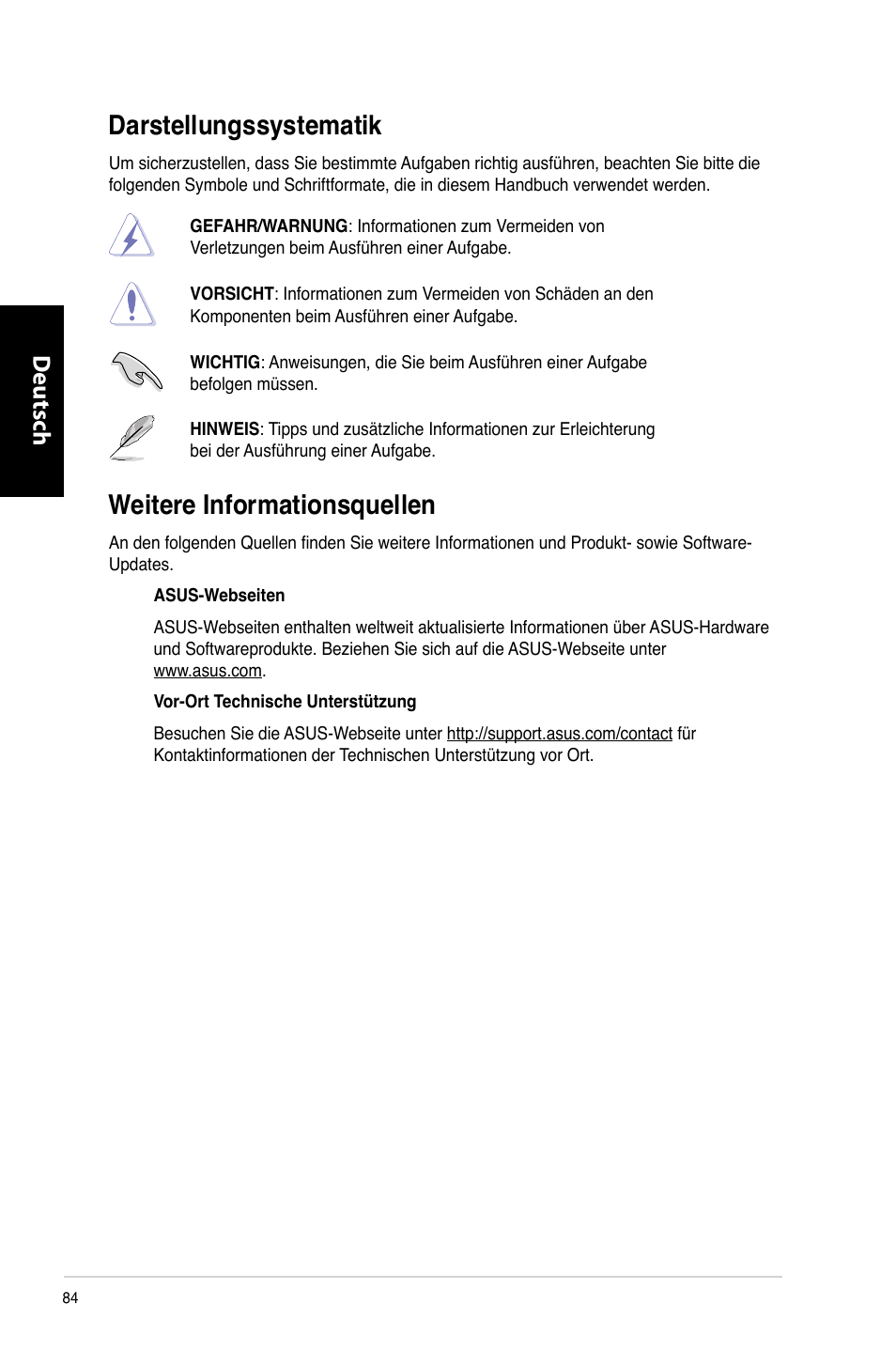 Darstellungssystematik, Weitere informationsquellen, Darstellungssystematik weitere informationsquellen | Weitere.informationsquellen, Deutsch d eutsch d eutsch d eutsch | Asus CG8270 User Manual | Page 86 / 536